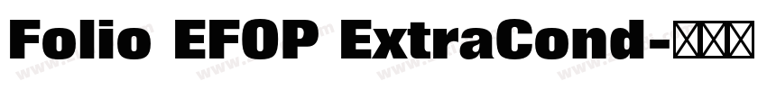 Folio EFOP ExtraCond字体转换